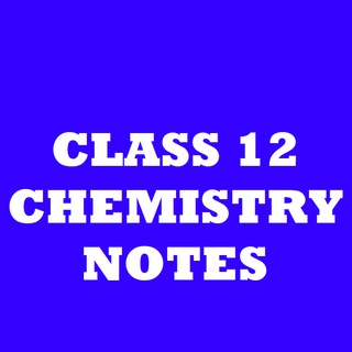 Class 12th chemistry notes