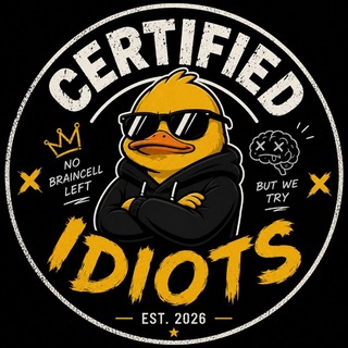 Certified Idiots