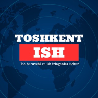 Ish Toshkent | Работа в Ташкенте