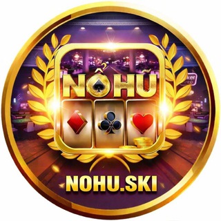 Nổ Hũ - Tiền Về Như Lũ ( Nohu.ski )