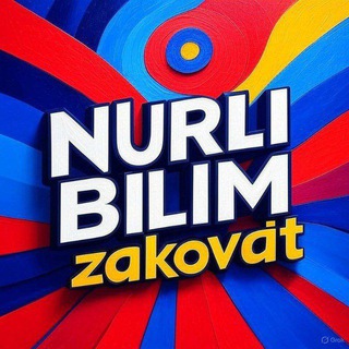 N U R L I - B I L I M - Z A K O V A T