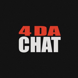 4 DA CHAT
