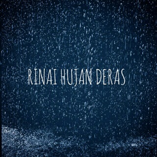 ☔RINAI HUJAN DERAS☔