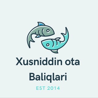 Xusniddin ota baliqlari