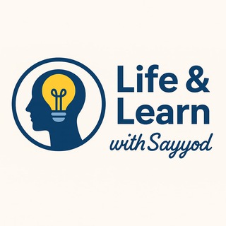 Life & Learn with Sayyod | 8.5