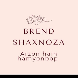 SHAXNOZA SHOP 'BREND'
