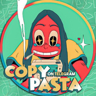 COPYPASTAS