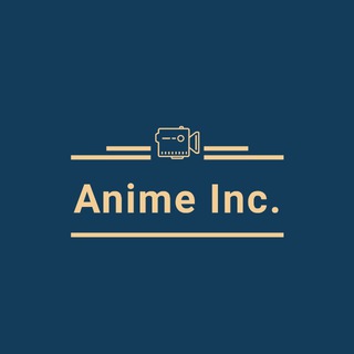 Anime Inc.