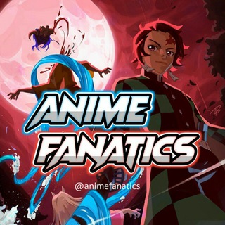 Anime Fanatics • Discussion