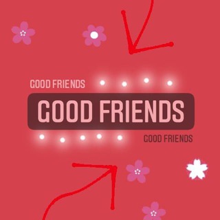 G O O D F R I E N D S ✨