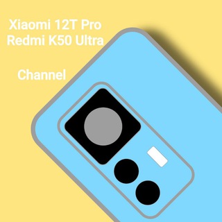 Xiaomi 12T Pro | Redmi K50 Ultra | Global