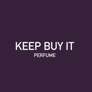 KEEP BUY IT | PERFUME