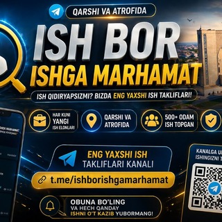 Bo‘sh ish o‘rinlari (Ish bor) Qarshi Qashqadaryo