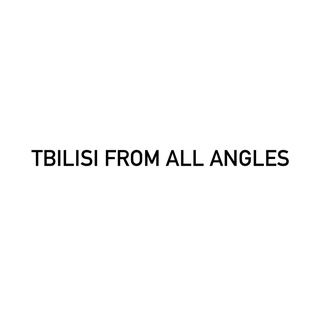 Tbilisi from All Angles