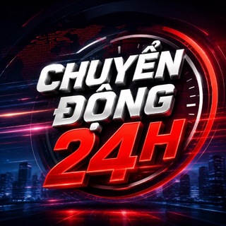 Chuyển Động 24H(25-07-2025)