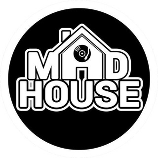 MAD HOUSE