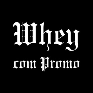 Whey com Promo ™