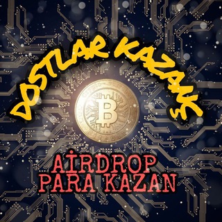 DOSTLAR KAZANÇ 🇹🇷