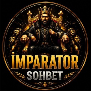 İmparator Sohbet👑