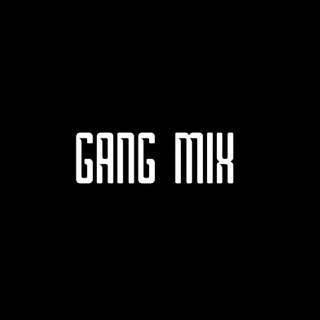 Gang Mix