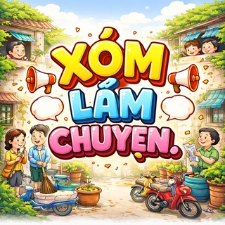 🇻🇳Xóm lắm chuyện 🇻🇳