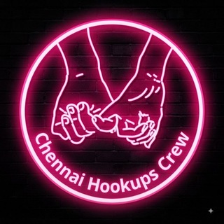 Chennai Hookups Crew 💞