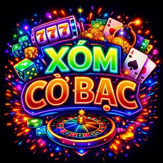 XÓM CỜ BẠC 🎲