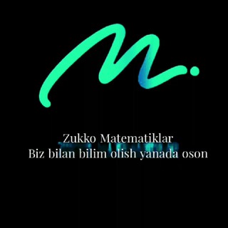 Zukko Matematiklar.Uz 🎓 | SURXONDARYO. VIL.