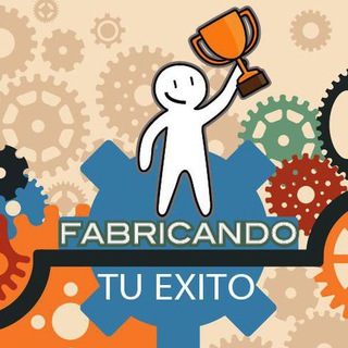 Fabricando tu exito
