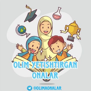 OLIM YETISHTIRGAN ONALAR 🧕