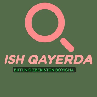 İSH QAYERDA BOR