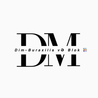 Dim-Buraxılış və Blok 📚