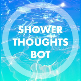 Shower Thoughts Bot