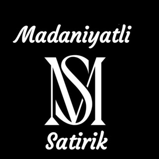 “Madaniyatli” Satirik 🤫 [official]