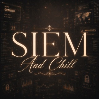 SIEM & Chill