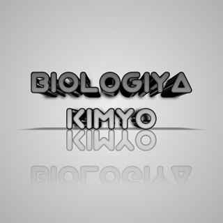 KIMYO 🧪 & BIOLOGIYA 🧬