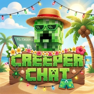 CREEPER CHAT