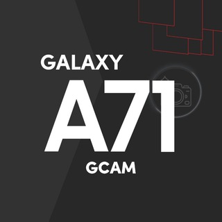 📷 Galaxy Gcam • A71