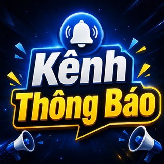 Kênh Thông Báo