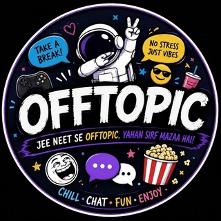 JEE NEET OFFTOPIC DISCUSSION