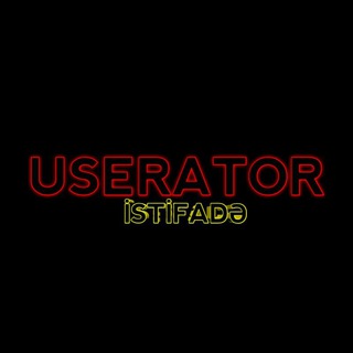 U S Σ R Δ T O R İstifadə 🇦🇿