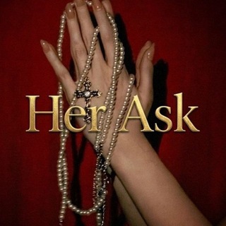 her ask
