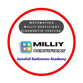 Matematika Milliy Sertifikat | Jamshid Saidxonov