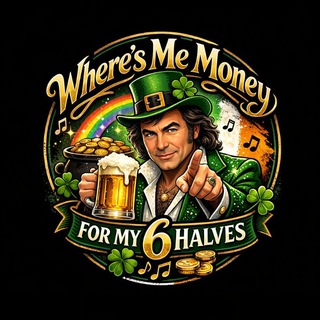 Where's me Money for my 6 halves?