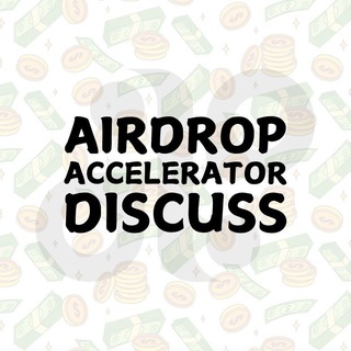 Airdrop Accelerator | Discuss