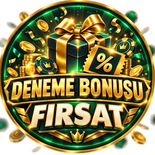 DENEME BONUSU FIRSAT 🎖