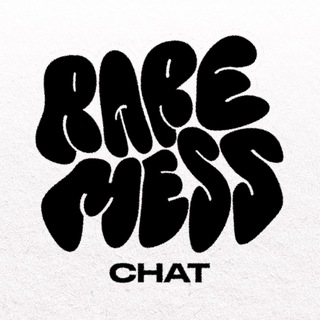RARE MESS | ЧАТ 💭