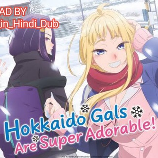 Hokkaido girls are super adorable in Hindi dubbed