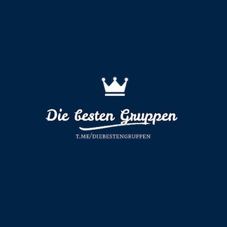 Die besten Gruppen 👑