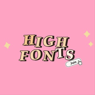 HIGH FONTS
